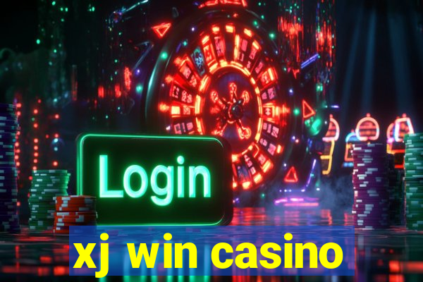 xj win casino